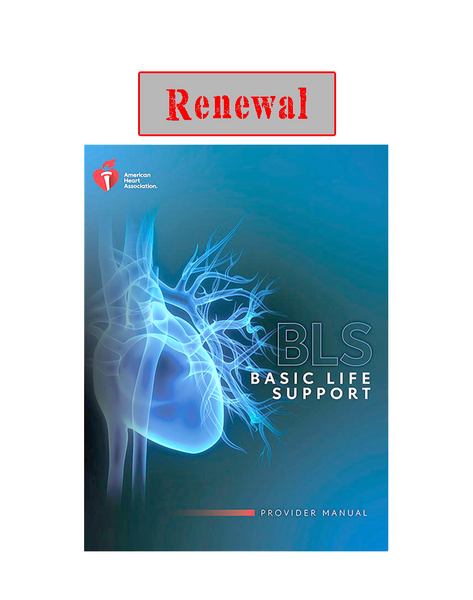 BLS FOR HEALTHCARE PROVIDERS RENEWAL