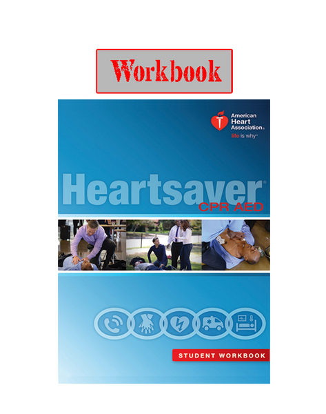 HEARTSAVER CPR AED Student Workbook